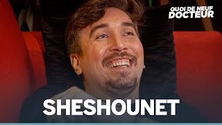 SHESHOUNET NOUS DIT TOUT - QUOI DE NEUF DOCTEUR ? Épisode #18