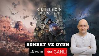 Sohbet - Muhabbet ve Uluyan Tepe! | Crimson Desert - Türkçe PS5