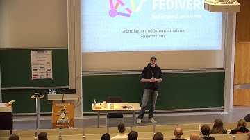 Grazer Linuxtage 2024 -  Das Fediverse: Grundlagen und Eigenbetrieb einer Instanz
