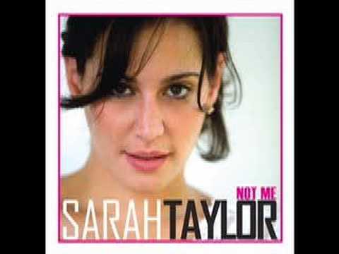 Sarah Taylor - "Not Me"