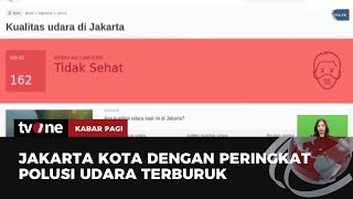 Gak Bahaya Tah Jakarta Darurat Polusi  Kabar Pagi Tvone