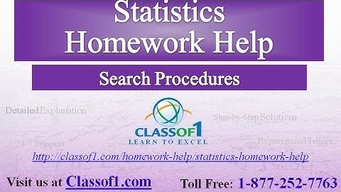 Search Procedures : Statistics Homework Help by Classof1.com