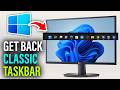 Windows 11: Get back your classic taskbar today