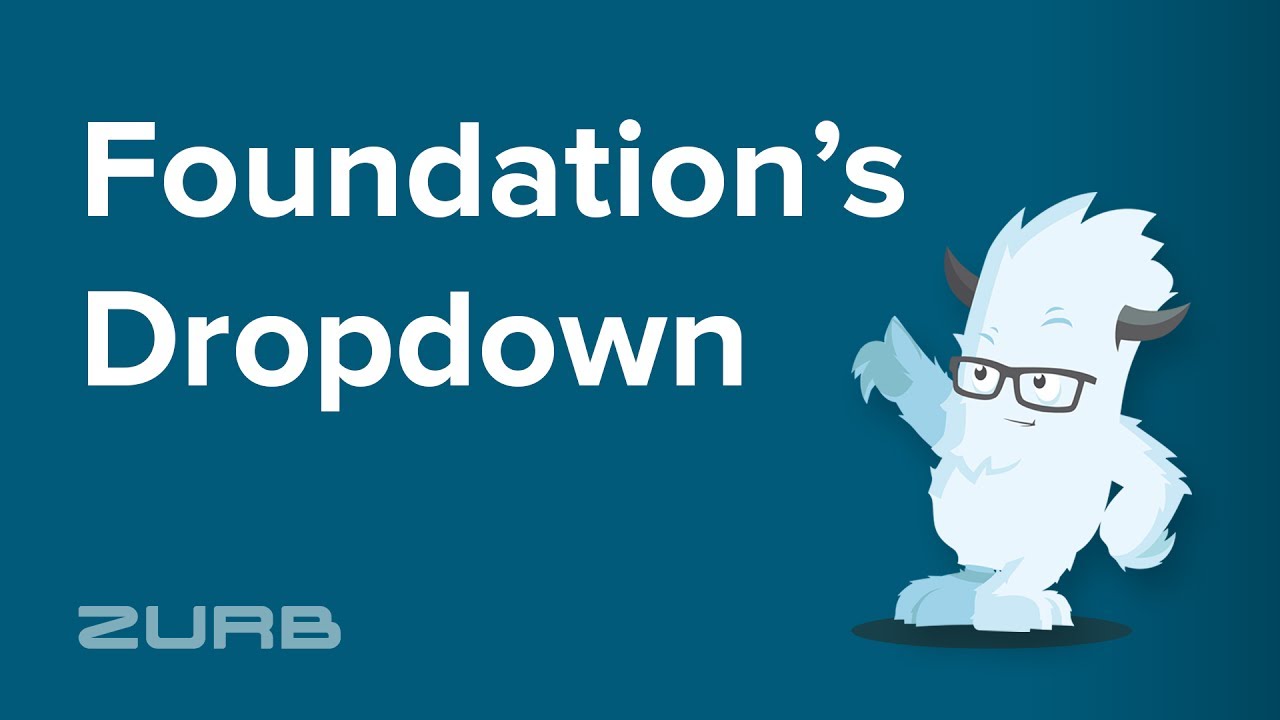▼  Dropdown Menu | Foundation 6 by ZURB