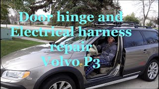 Repairing Door hinges and electrical connector between door and body. Must check on Volvo P3