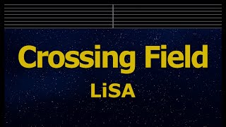 Karaoke♬ crossing field - LiSA  【No Guide Melody】 Instrumental