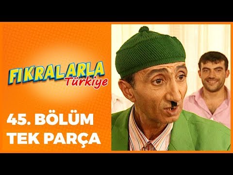 Fıkralarla Türkiye - 45. Bölüm