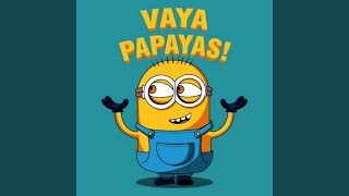 Papaya-Vaya Papayas - Juan Alcaraz