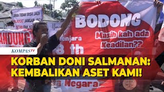 Korban Kasus Doni Salmanan: Negara Harus Kembalikan Harta Kami