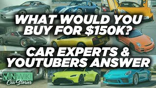 What's the best car you can buy for $150k?