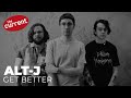 alt-J - Get Better (live performance for The Current)