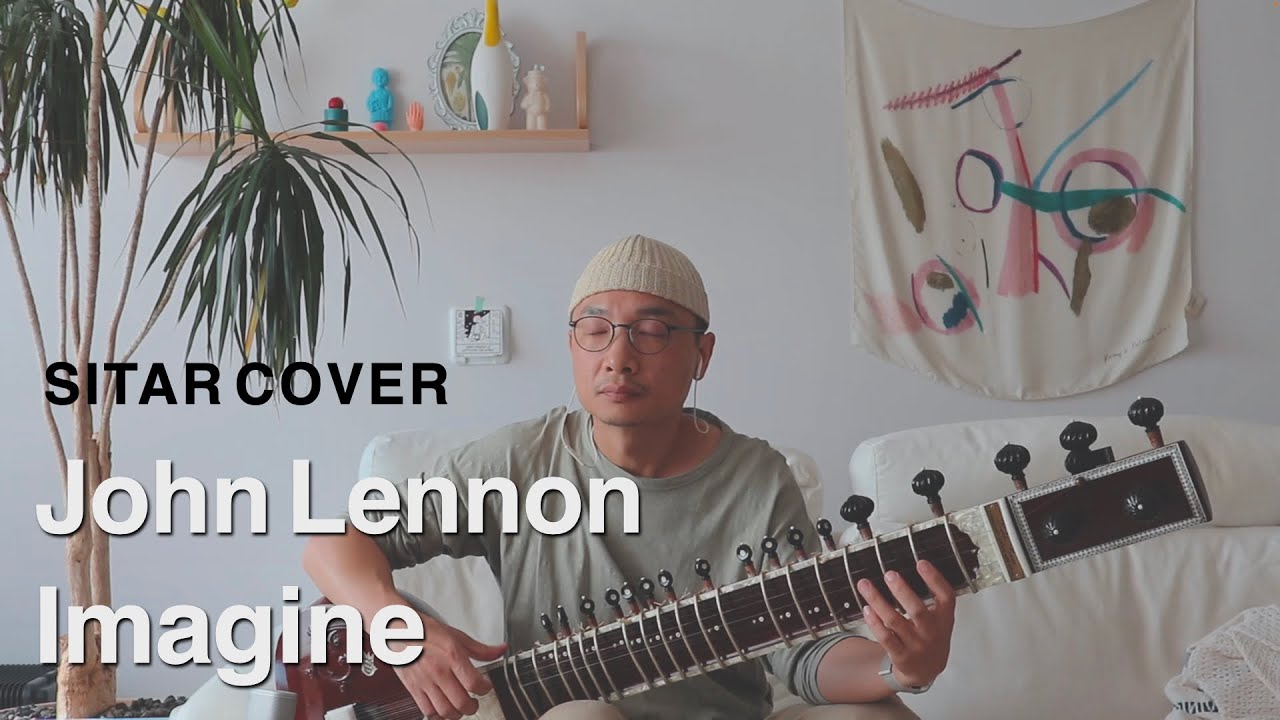 John Lennon Imagine Sitar Cover YouTube