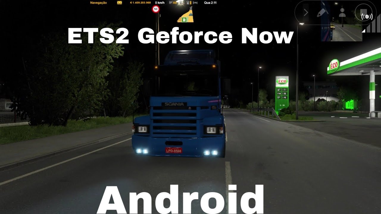 (ETS2) Primeiro video da série ets 2 no Android (Geforce