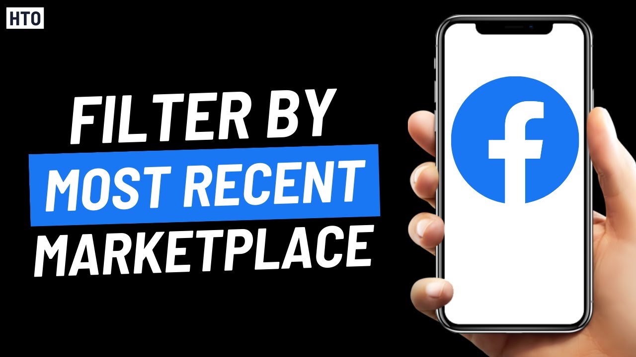 How to Filter By Most Recent on Facebook Marketplace YouTube