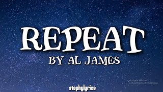 AI James - Repeat ft. Rjay Ty & Lexus (Lyrics)