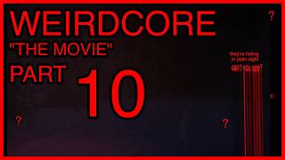 WEIRDCORE - they're hiding in plain sight. can't you see