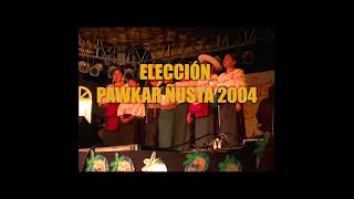 ELECCIÓN PAWKAR ÑUSTA 2004