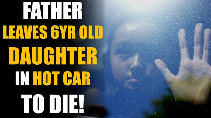Father Leaves 6 Year Old Daughter in Car, To Cheat...