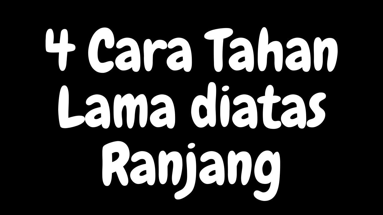 🔴4 Cara Mengatasi Ejakulasi Dini Pada Pria | Dijamin Sembuh Permanen
