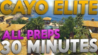 HOW TO COMPLETE CAYO IN 35 MINS! Elite and all preps