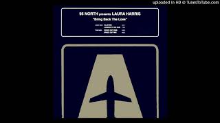 95 North Feat. Laura Harris - Bring back the love &#39;&#39;Club Mix&#39;&#39; (1998)