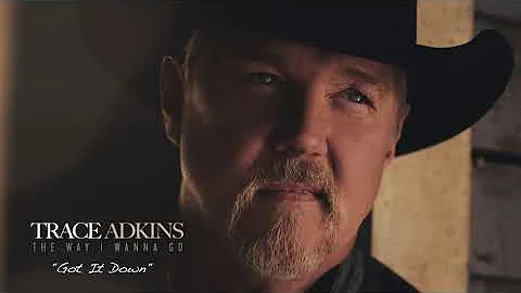 Trace Adkins - Got It Down (Official Visualizer)