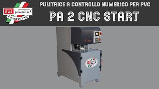 Ital-Plastick: Pulitrice a controllo numerico PA2CNC START