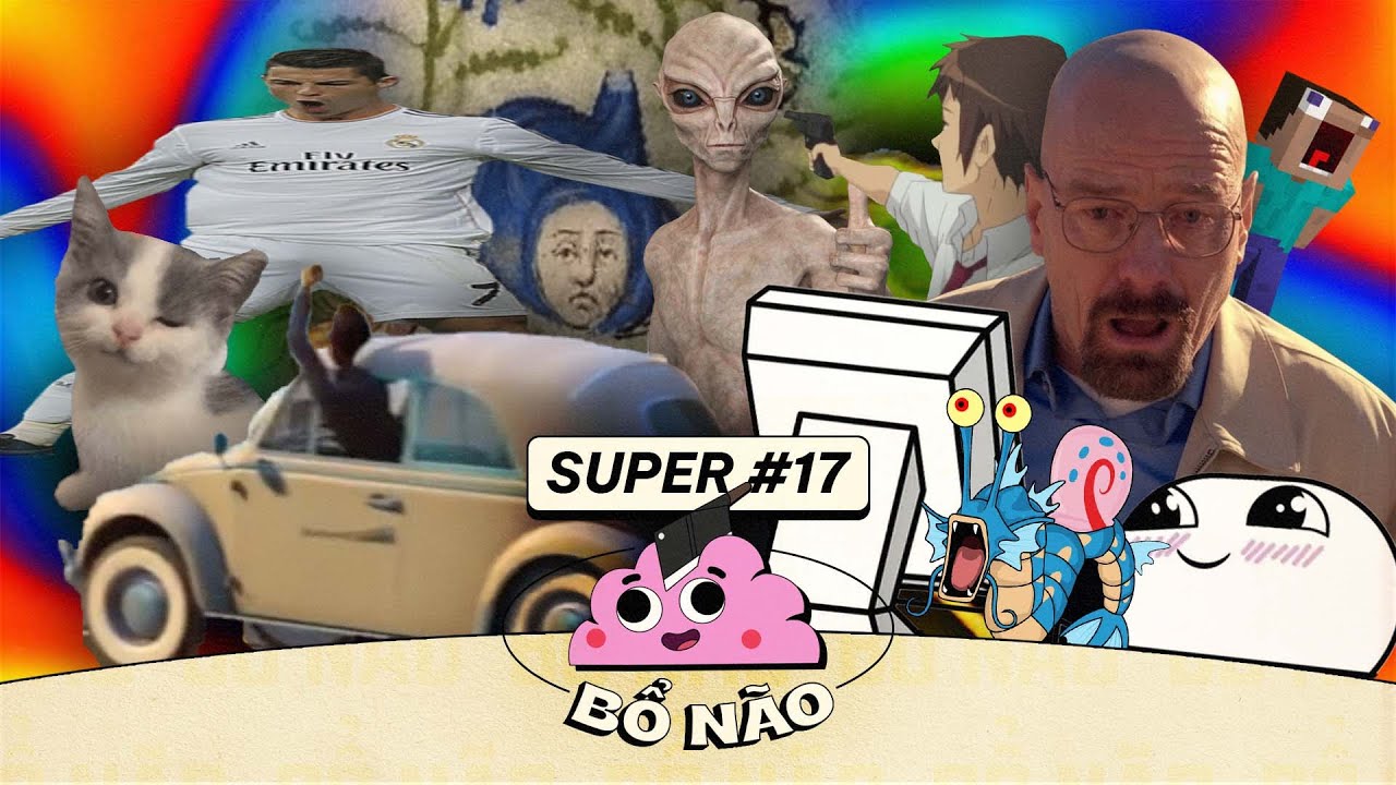 #17 SUPER BỔ NÃO
