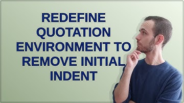 Tex: Redefine quotation environment to remove initial indent