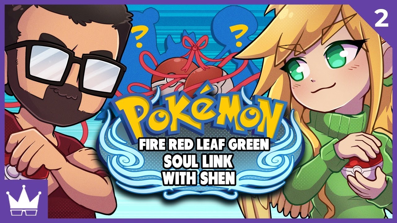 Twitch Livestream Pokémon Fire Red/Leaf Green Soul Link w/Shen Part 2