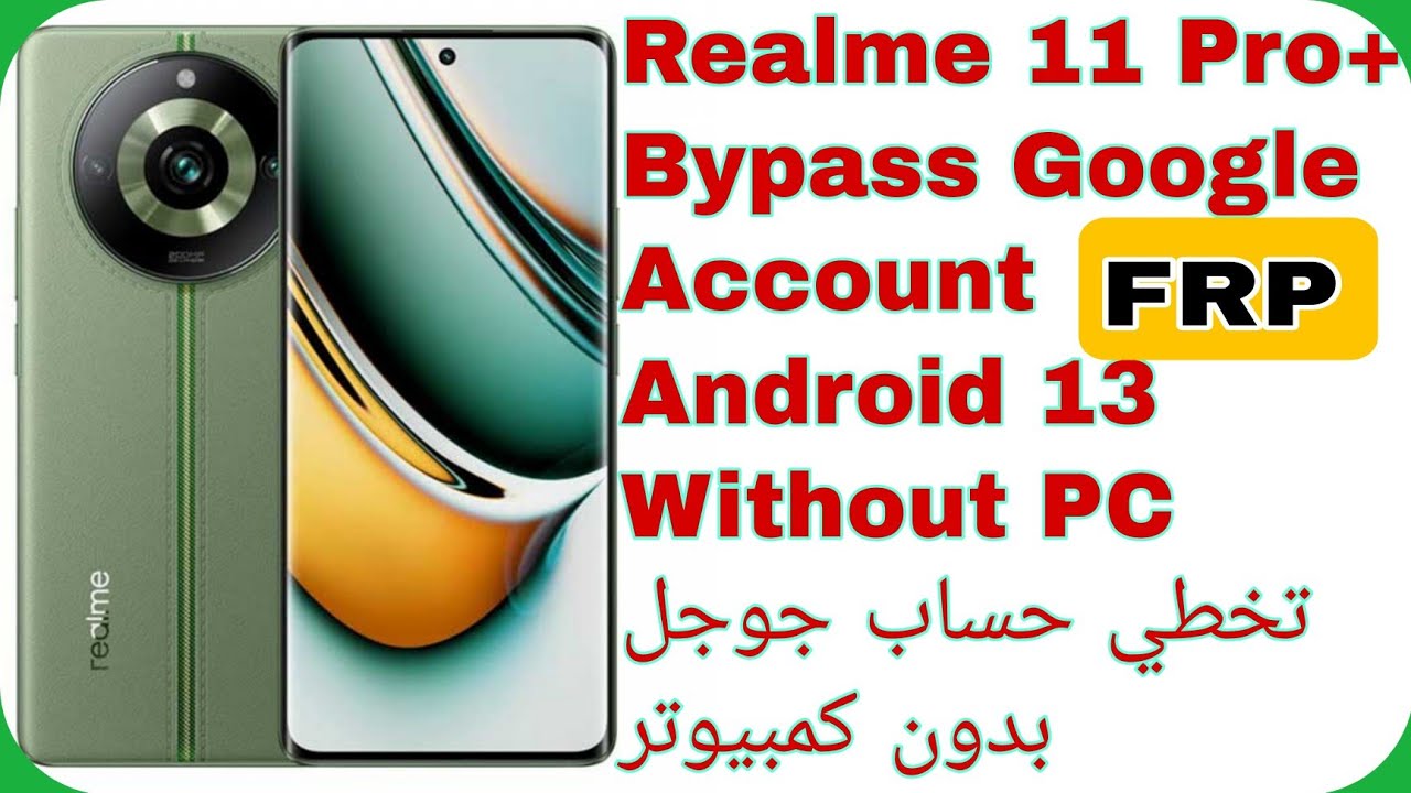Real Me Rmx3741 Android Box Realme 11 Pro Plus 5G (RMX3741) Bypass Google Account - FRP Android 13 ...