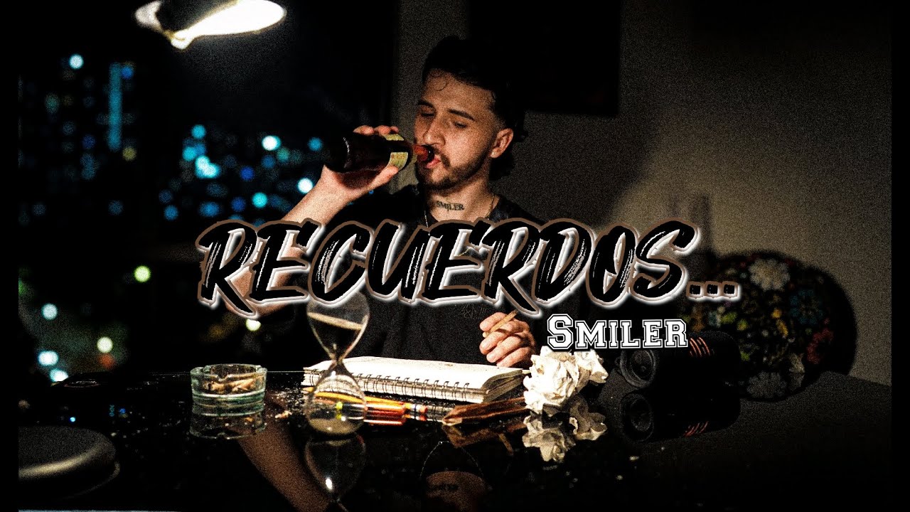 Smiler - Recuerdos💔🥀🚬 (Video Oficial) - YouTube