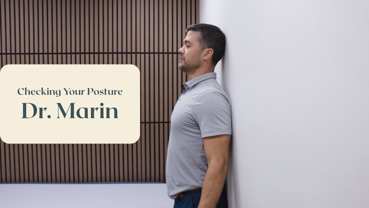 How to improve your posture with Dr. Marin