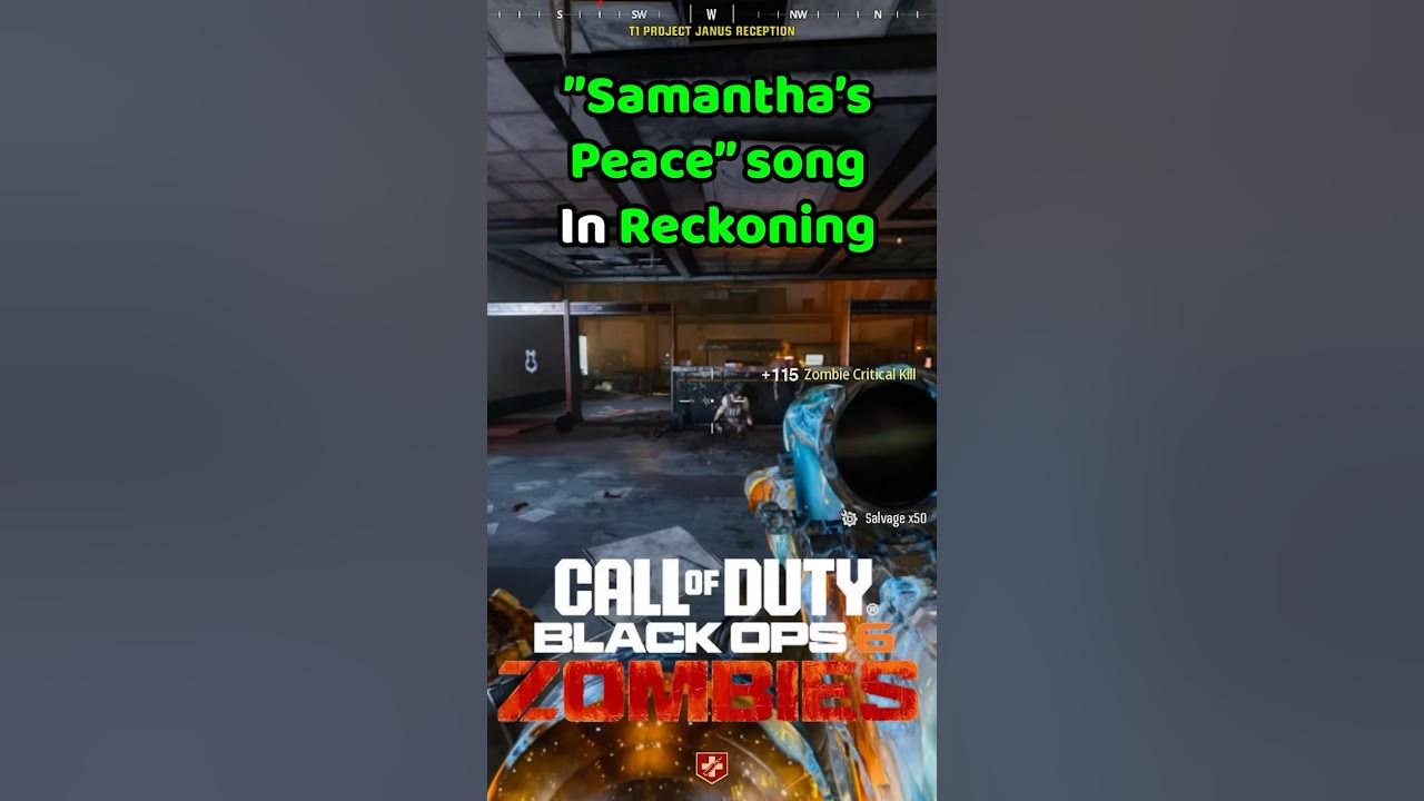 "SAMANTHA'S PEACE" SONG IN RECKONING! (Black Ops 6: Zombies) "SAMANTHA'S PEACE" SONG IN RECKONING! (Black Ops 6: Zombies)