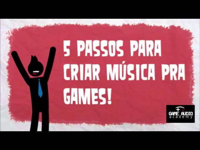 5 PASSOS PARA CRIAR MÚSICA DE GAMES — Game Audio Academy - Aprenda trilhas  sonoras para jogos de videogame sem sair de casa!