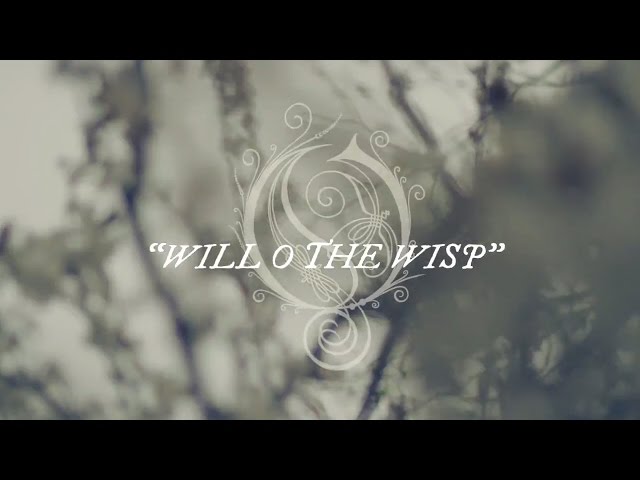 Opeth - Will O The Wisp