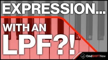 How to Add Realism and Expression (With a Low Pass Filter) … Kontakt Sampler Tutorial