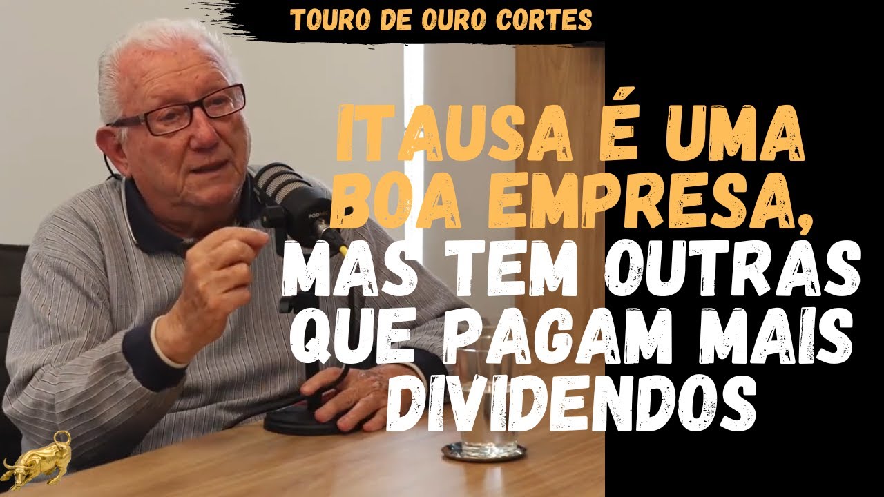 ITAUSA É BOA EMPRESA MAS TEM OUTRAS QUE PAGAM MAIS DIVIDENDOS | LUIZ BARSI | Touro de Ouro Cortes