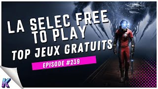 La Selec Free to Play | Top 5 jeux gratuits sur PC (épisode 239)
