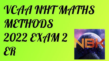 2022 VCE NHT Mathematical Methods Exam 2 Extended Response Suggested Solutions