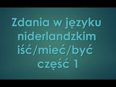 Zdania w języku niderlandzkim do słuchania i powarzania. Ja idę, ja mam, ja jestem.