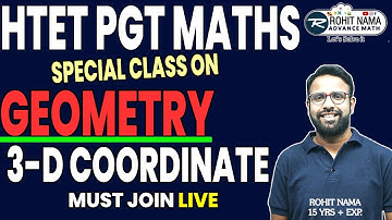 HTET PGT , DSSSB TGT & LT GRADE Maths Classes 2025 | 3D Coordinate Geometry in Maths By Rohit Nama