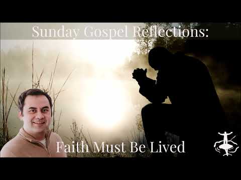 Faith Must Be Lived: 26th Sunday in Ordinary Time