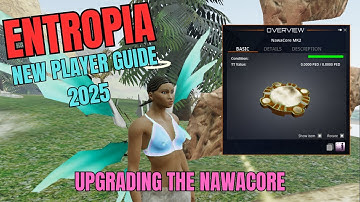 Entropia - New Player Guide 2025 - Toulan Nawacore upgrading