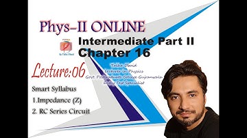 Impedance and RC Series Circuit / F.Sc.I.C.S.II ONLINE / Alternating Current / Chapter 16
