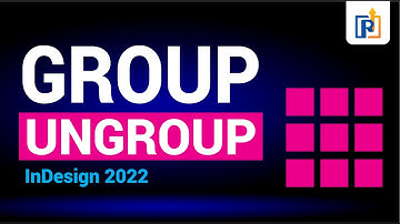 How To Group And Ungroup Object in InDesign | Group Ungroup in InDesign | Group Ungroup Shortcut Key