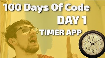 DAY 1 - How to code a timer in Javascript - #100DaysOfCode