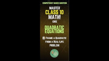 CBSE - CLASS 10 #quadratic_equations_class_10th #competencybasedquestions #englishmedium #3marks