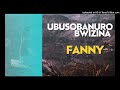 Ubusobanuro Bw Izina FANNY N Ibiranga Abaryitwa Ubusobanuro Bw Izina FANNY N Ibiranga Abaryitwa