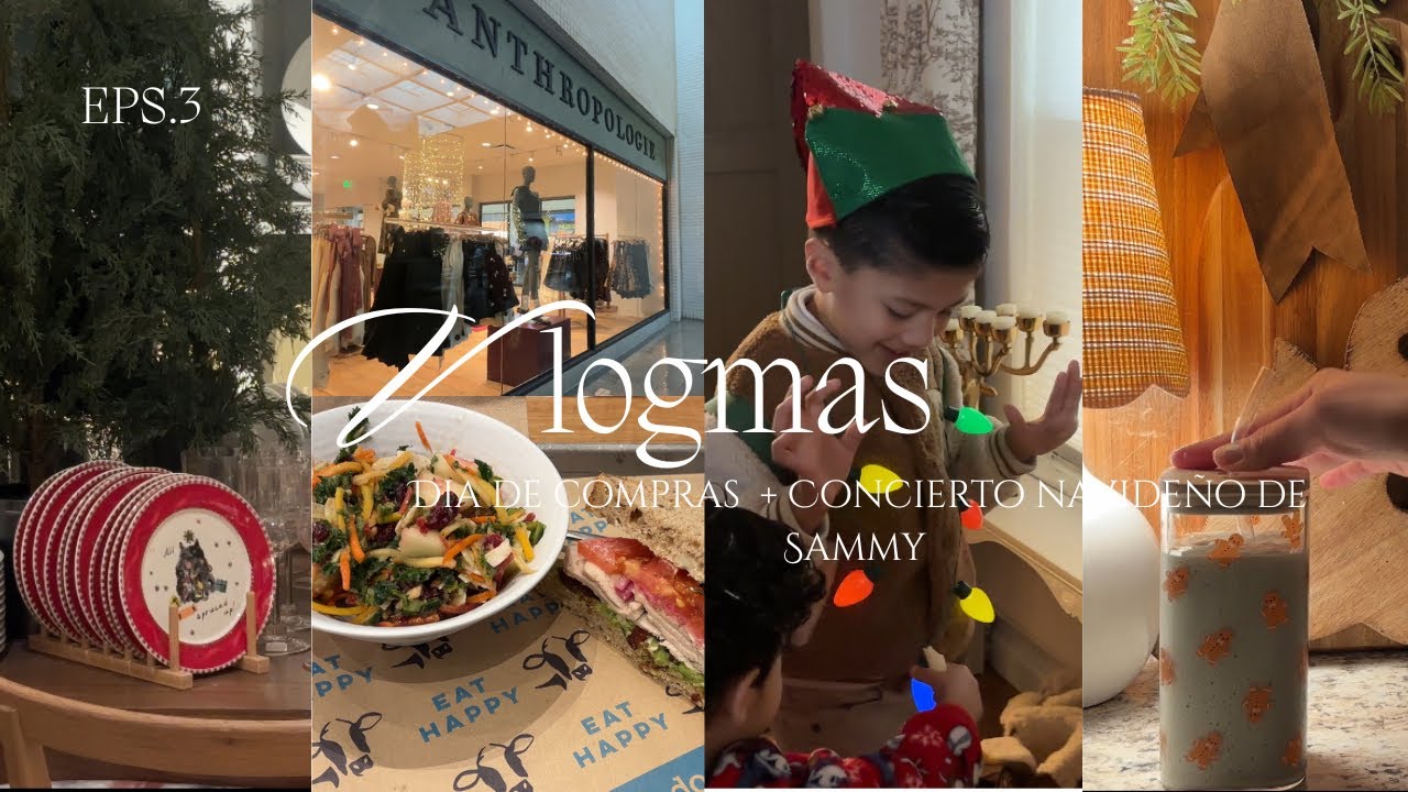 🦌 Eps 3. Dia de compras 🛒 + concierto Navideño de Sammy 🎄| Vlogmas | Ana Quintero
